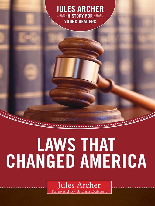 Title details for Laws that Changed America by Jules Archer - Wait list